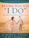 Before You Say I Do